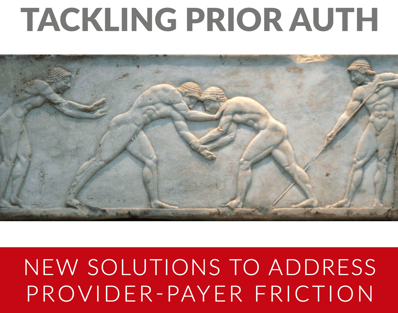 Tackling Prior Auth: New Solutions to Address Provider-Payer Friction