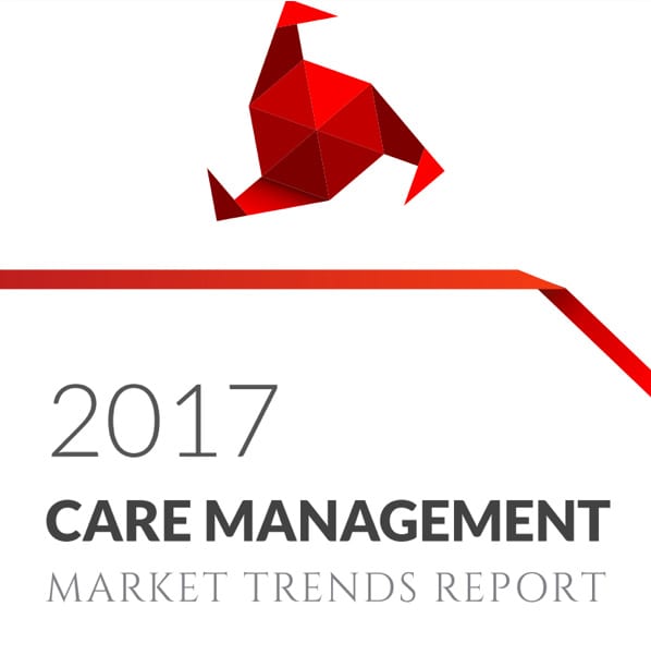 2017 Care Management Market Trends Report