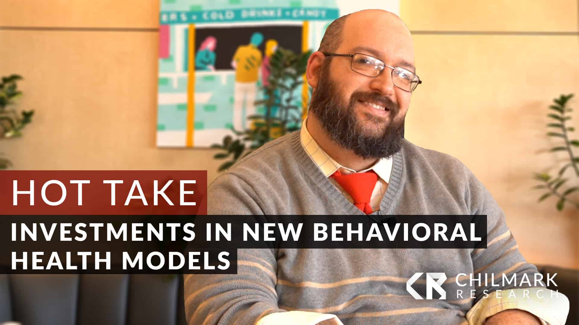 Hot Take | Investments in New Behavioral Health Models