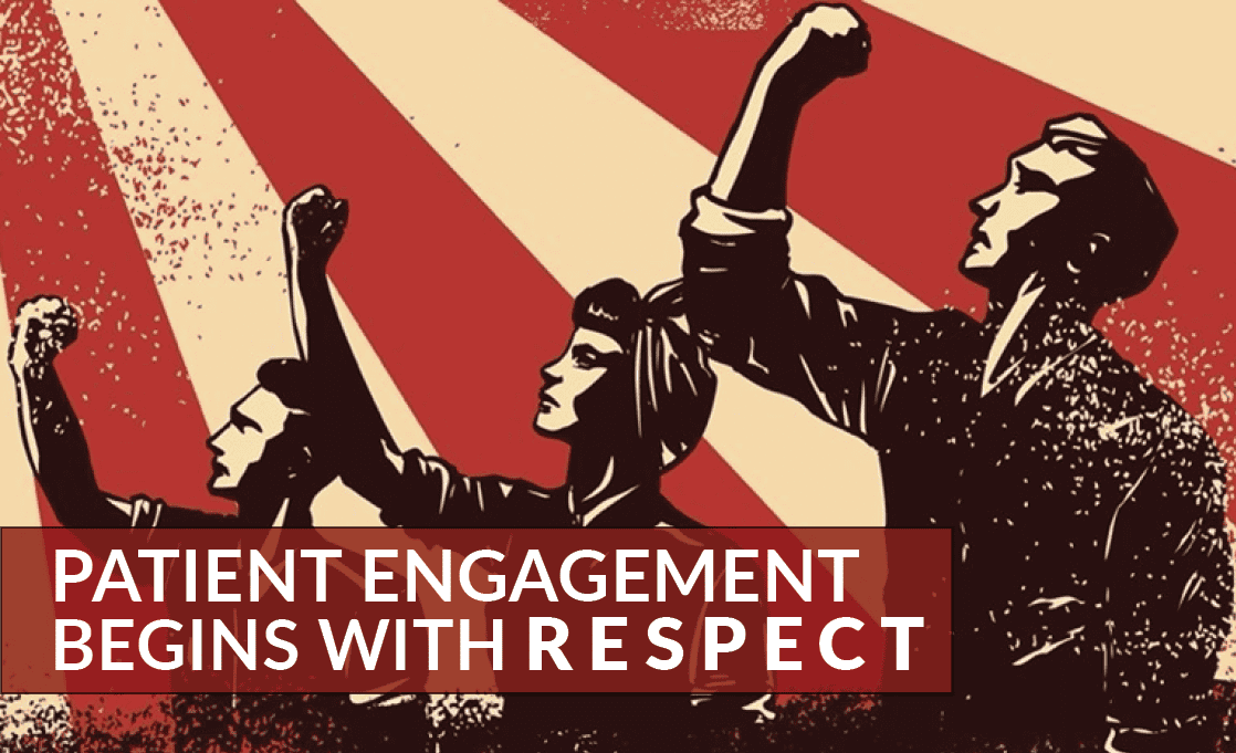 Patient Engagement Begins with Respect