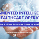 Augmented Intelligence for Health Care Operations Cover