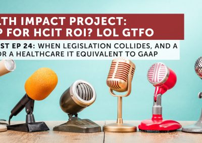 The Health Impact Project: GAAP for HCIT ROI? LOL GTFO