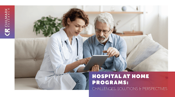 Hospital at Home Programs - Challenges, Solutions, Perspectives Market Trends Report cover