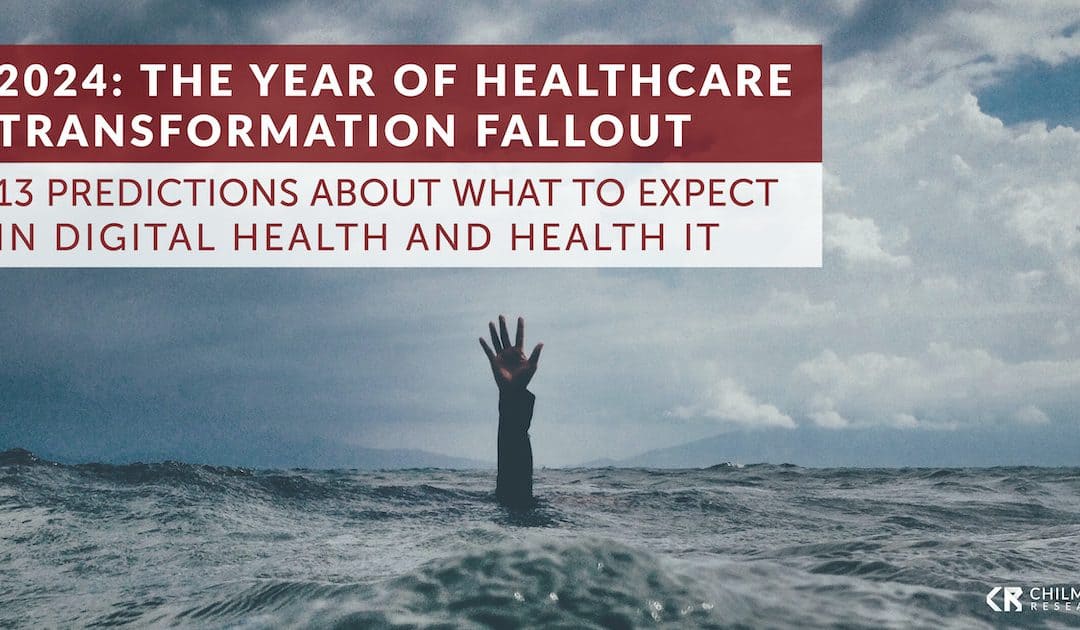 2024: The Year of Healthcare Transformation Fallout