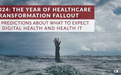 2024: The Year of Healthcare Transformation Fallout